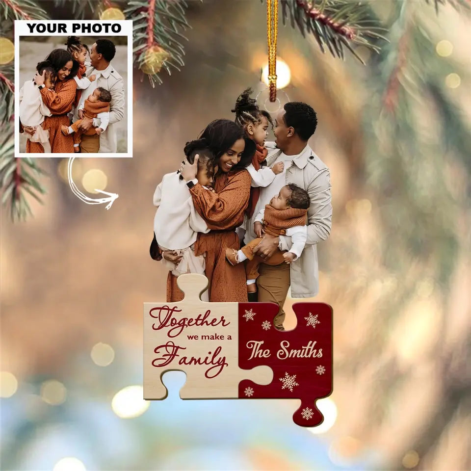 Together We Made A Family - Personalized Custom Photo Mica Ornament - Christmas Gift For Family, Family Members AGCHD027