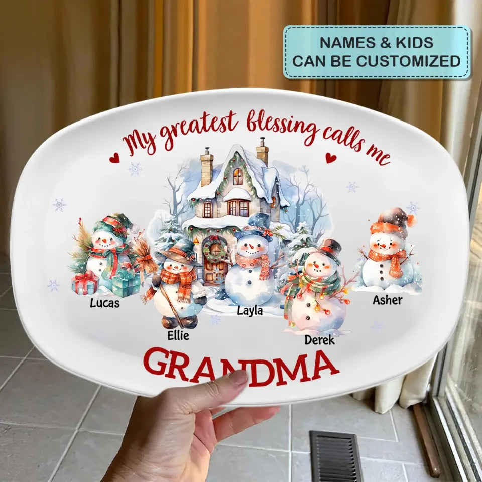 My Greatest Blessing Call Me Grandma - Personalized Custom Platter - Christmas Gift For Grandma, Mom, Family Members