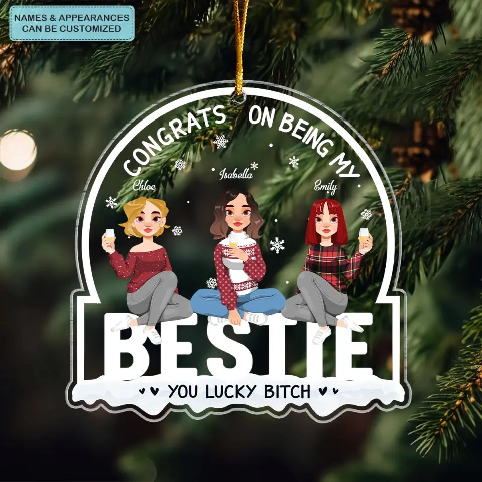 Congrats On Being My Besties - Personalized Custom Mica Ornament - Christmas Gift For Friends, Besties