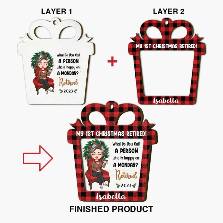 First Christmas Retired - Personalized Custom Layer Wooden Ornament - Christmas Gift For Grandma, Mom, Family Members