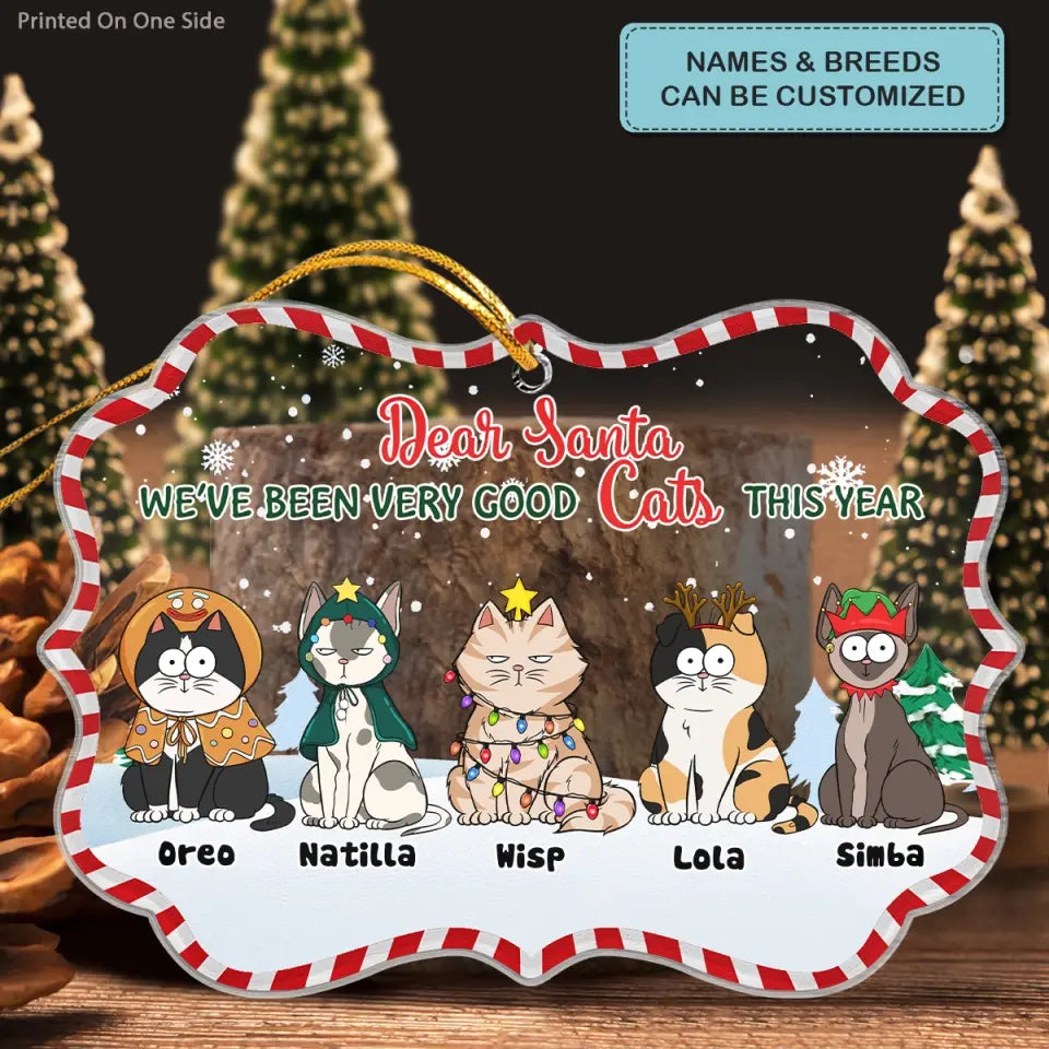 We've Been Really Good Cats This Year - Personalized Custom Mica Ornament - Christmas Gift For Cat Lover, Cat Mom, Cat Dad