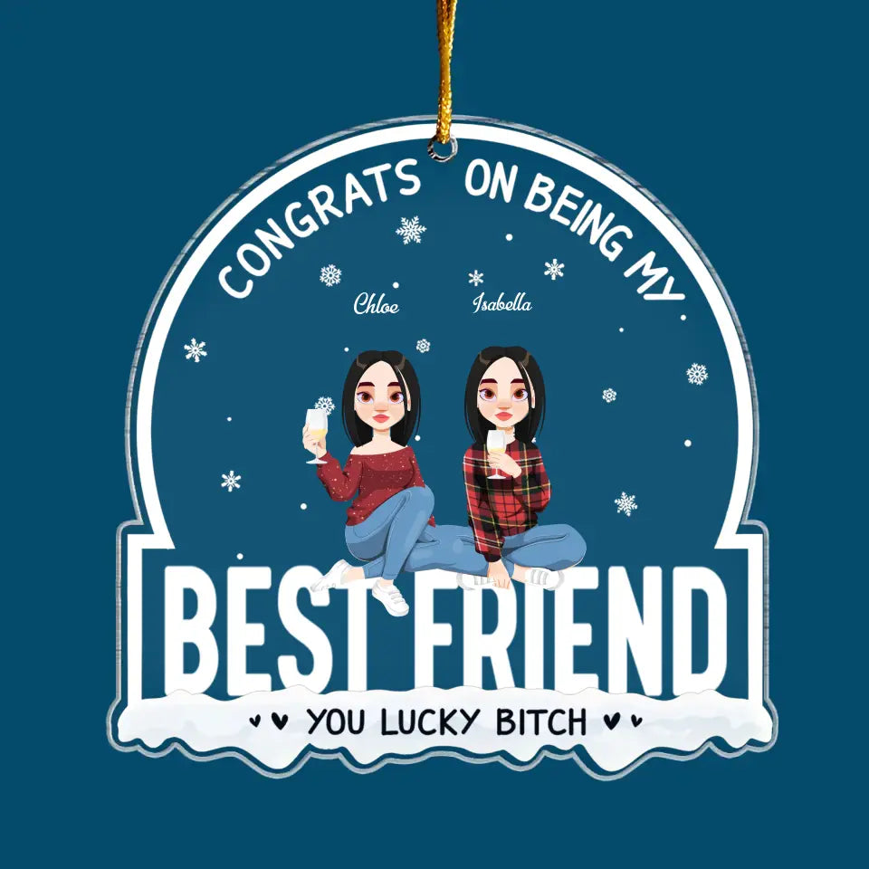 Congrats On Being My Besties - Personalized Custom Mica Ornament - Christmas Gift For Friends, Besties