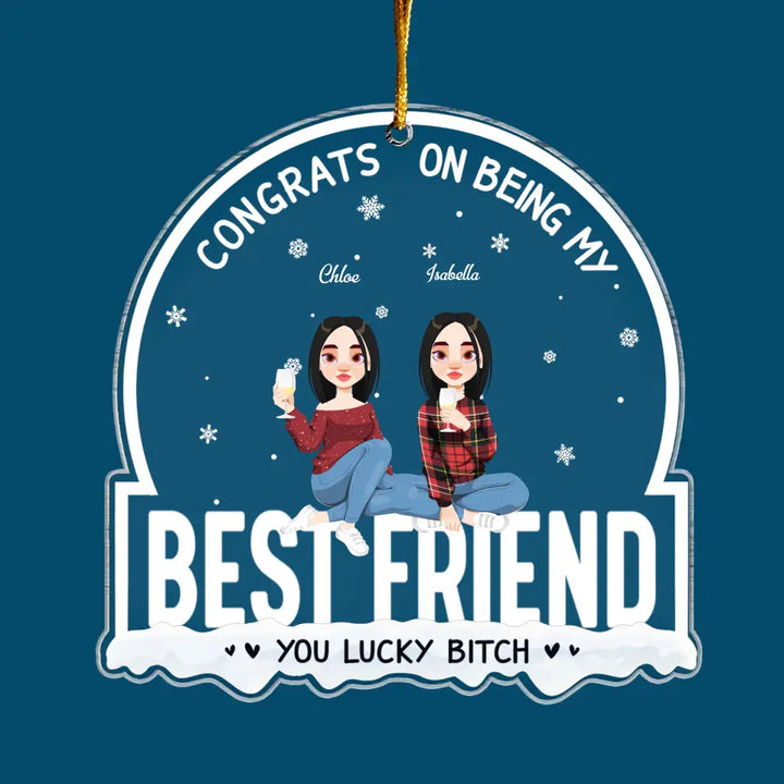 Congrats On Being My Besties - Personalized Custom Mica Ornament - Christmas Gift For Friends, Besties