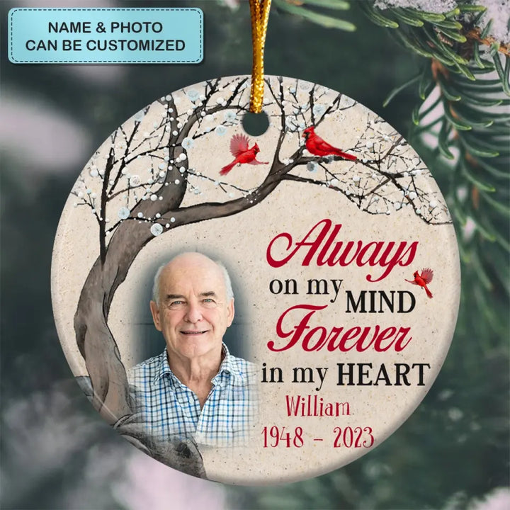 Always On My Mind - Personalized Custom Ceramic Ornament - Memorial Gift For Family Members