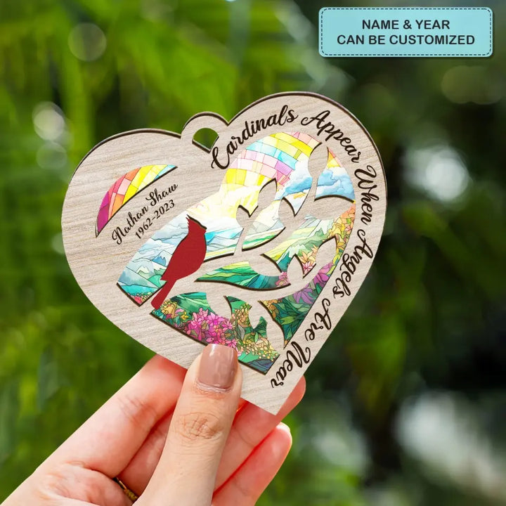 Cardinals Appear When Angels Are Near - Personalized Custom Suncatcher Layer Mix Ornament - Christmas, Memorial Gift For Family, Family Members