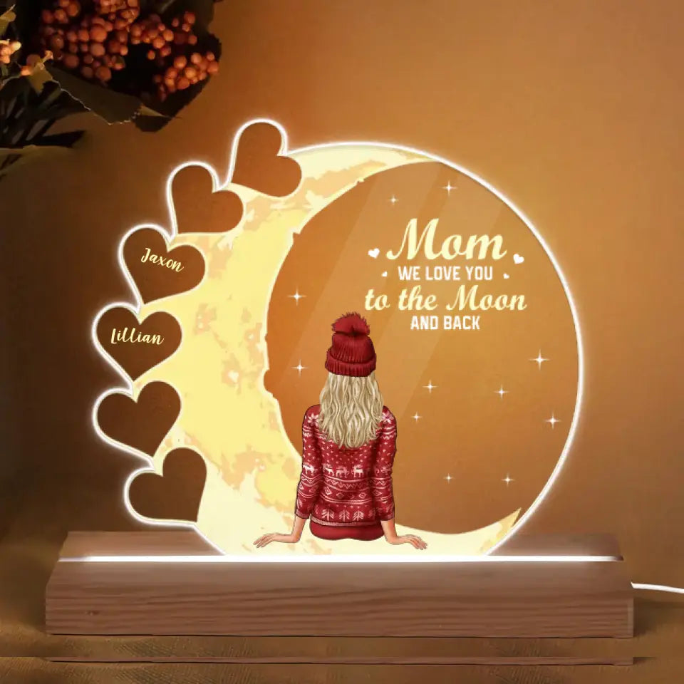 We Love You To The Moon And Back - Personalized 3D Led Light - Gift For Mom
