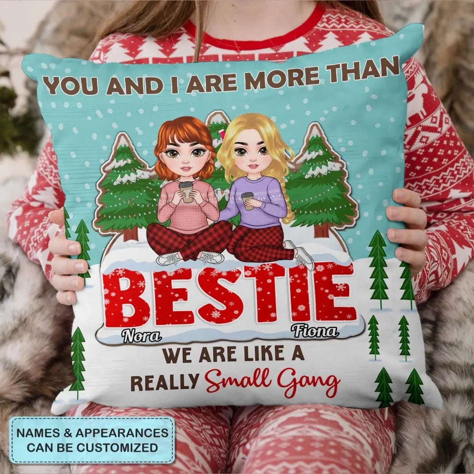 You And I Are More Than Besties Christmas - Personalized Custom Pillow Case - Christmas Gift For Besties