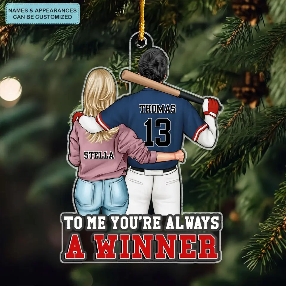 To Me You're Always A Winner - Personalized Custom Mica Ornament - Sport, Christmas Gift For Family Members CLA0AD016