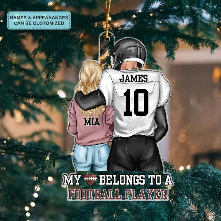 My Heart Belongs To A Football Player - Personalized Custom Mica Ornament - Sport, Christmas Gift For Couple, Wife, Husband, Family Members CLA0AD015