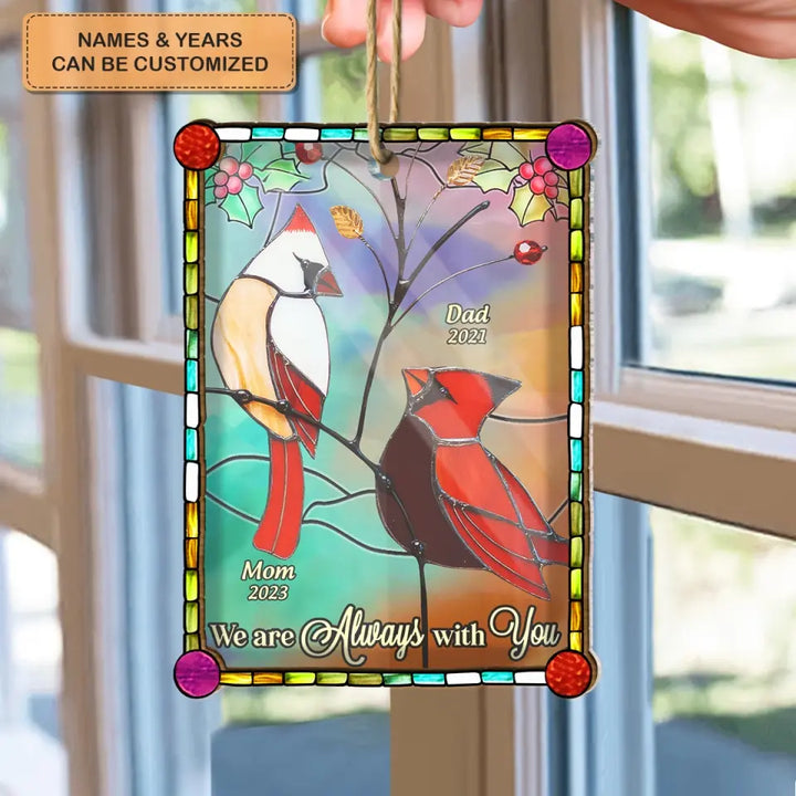 I Am Always With You Cardinal - Personalized Custom Suncatcher Layer Mix Ornament - Christmas, Memorial Gift For Family, Family Members