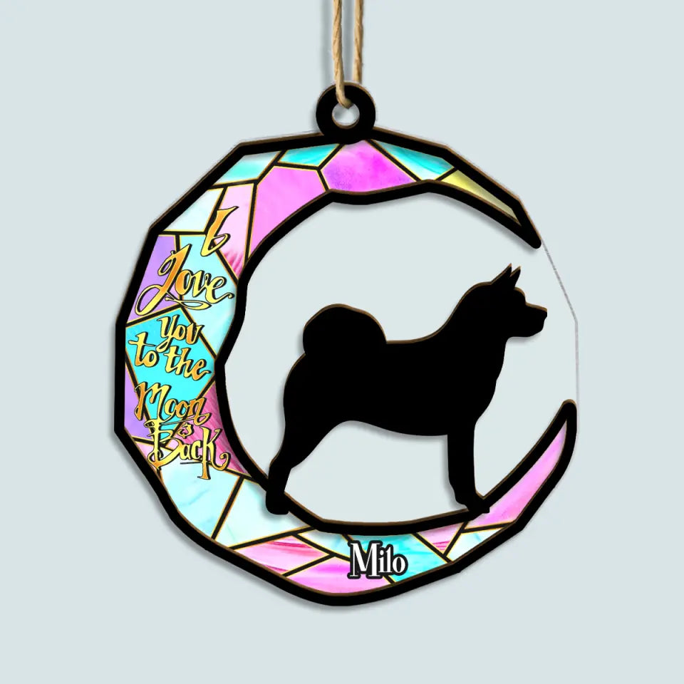 I Love You To The Moon And Back - Personalized Custom Suncatcher Layer Mix Ornament - Christmas, Memorial Gift For Dog Lover, Dog Owner, Dog Dad, Dog Mom