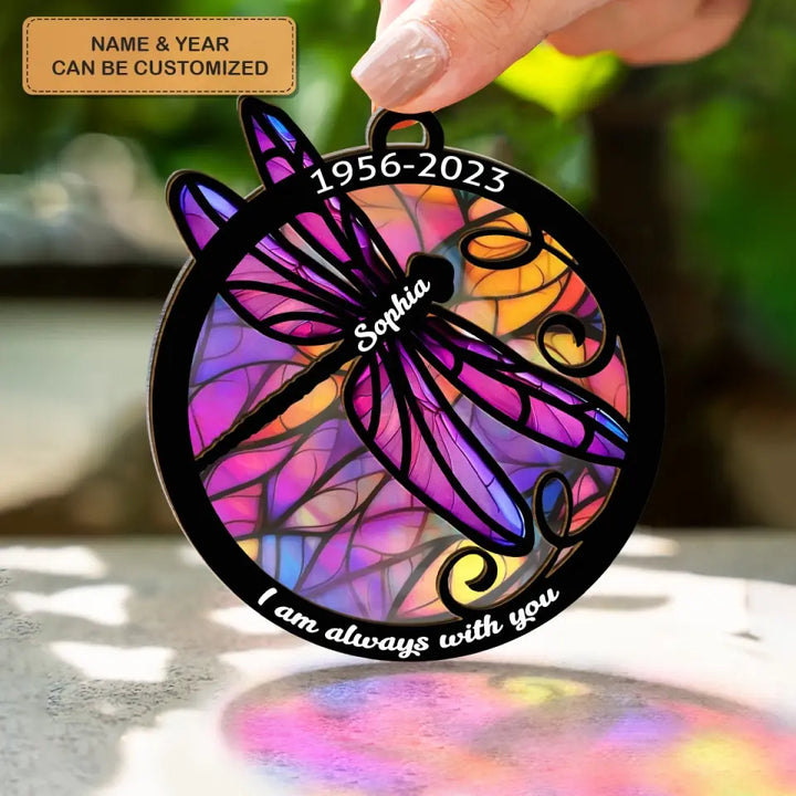 I Am Always With You - Personalized Custom Suncatcher Layer Mix Ornament - Christmas, Memorial Gift For Family, Family Members