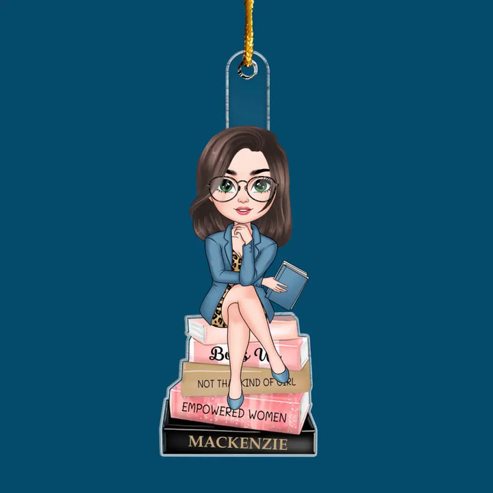 Empowered Woman - Personalized Custom Mica Ornament - Gift For Office Woman CLA0PD013