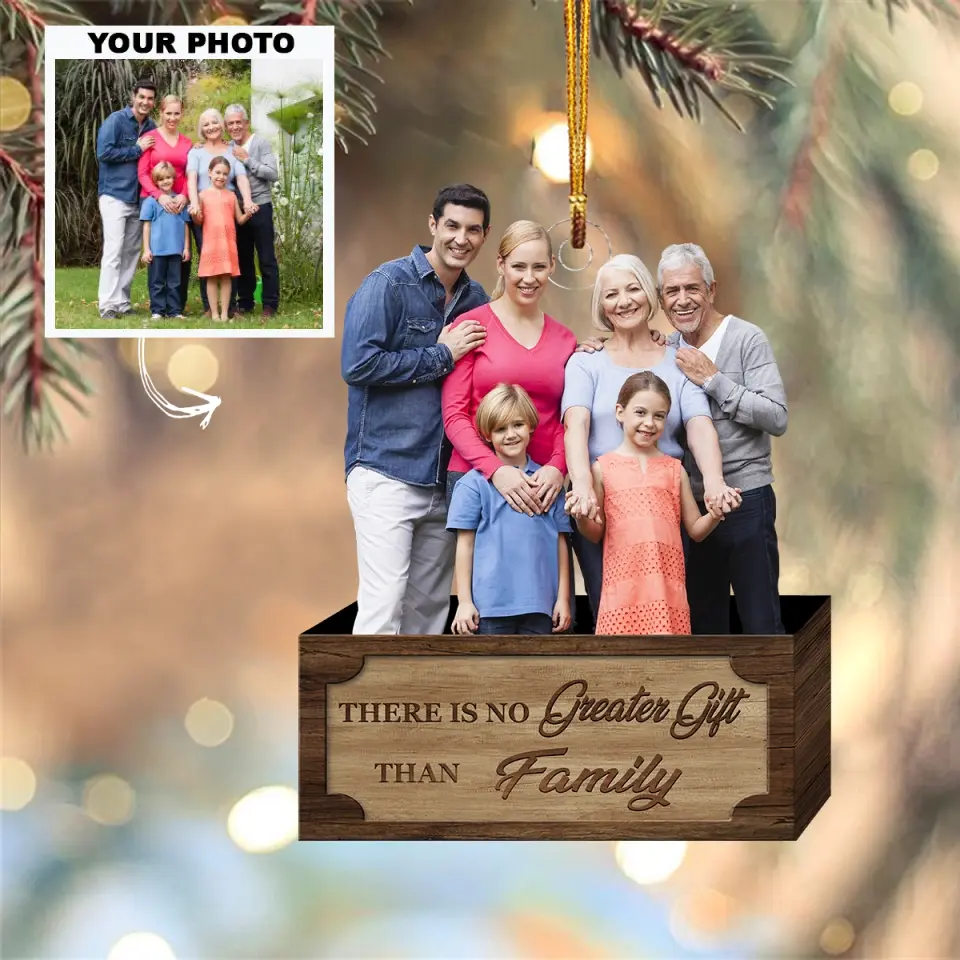 There's No Greater Gift Than Family - Personalized Custom Photo Mica Ornament - Christmas Gift For Family AGCKH028