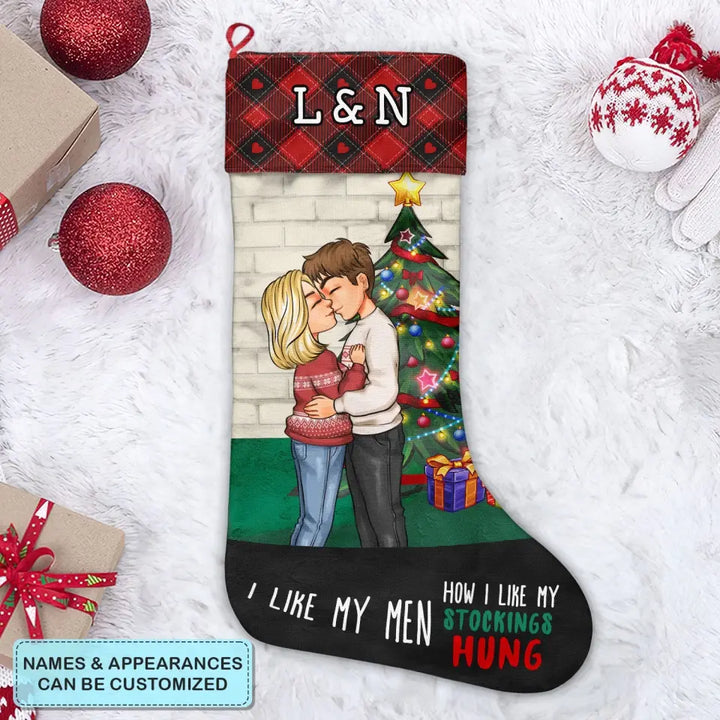 I Like My Men How I Like My Stockings Hung - Personalized Custom Christmas Stocking - Christmas Gift For Couples