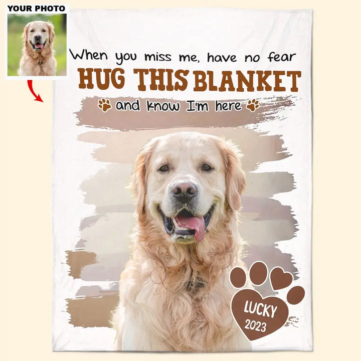 When You Miss Me - Personalized Custom Blanket - Christmas, Memorial Gift For Dog Mom, Dog Dad, Cat Mom, Cat Dad AGCDM051