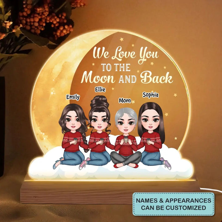 We Love You To The Moon And Back - Personalized 3D Led Light - Gift For Mom