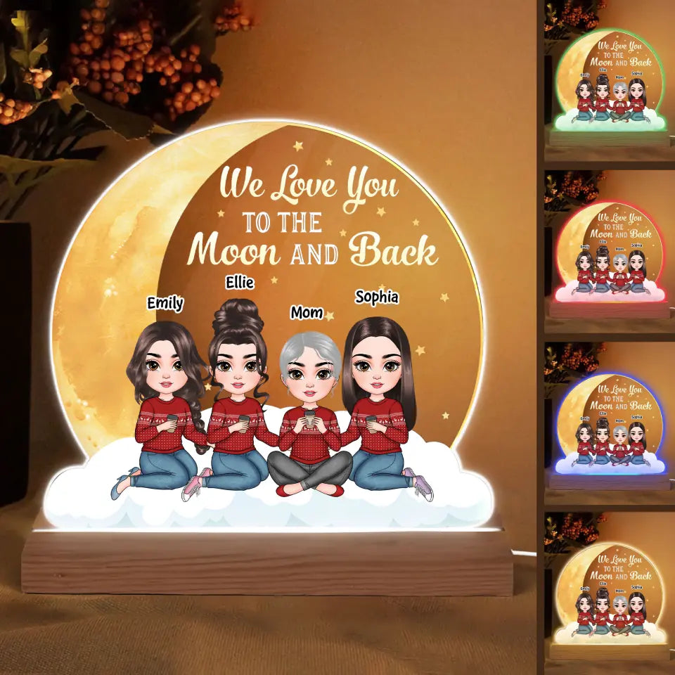 We Love You To The Moon And Back - Personalized 3D Led Light - Christmas Gift For Grandma, Mom