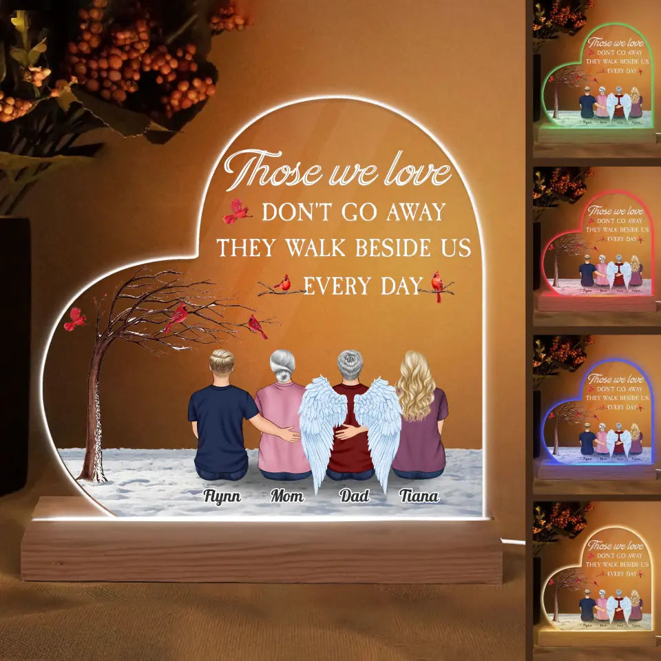 Those We Love Dont Go Away - Personalized Custom 3D LED Light - Christmas, Memorial Gift For Family, Family Members