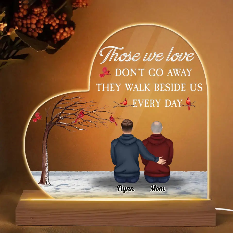 Those We Love Dont Go Away - Personalized Custom 3D LED Light - Christmas, Memorial Gift For Family, Family Members