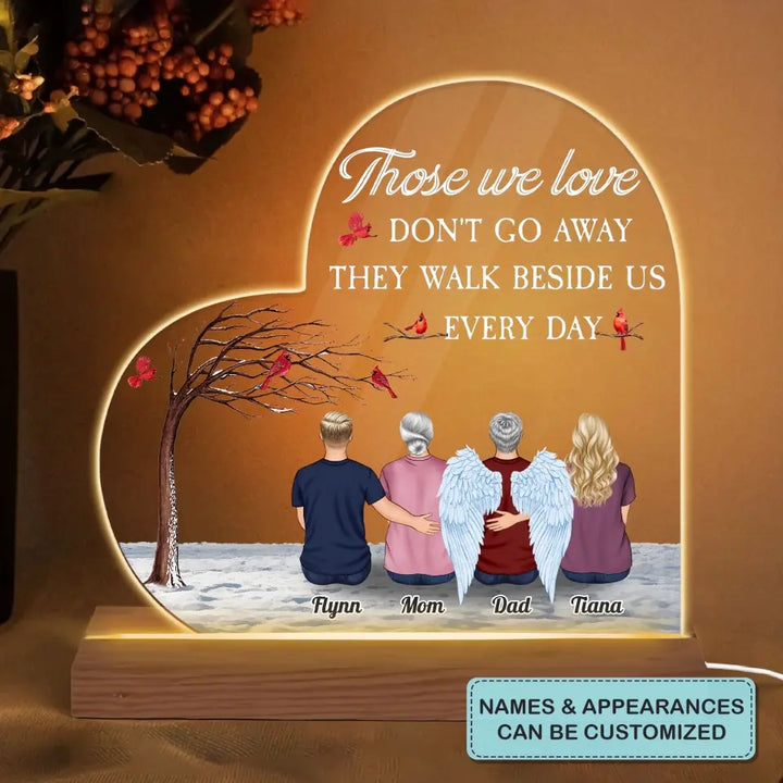Those We Love Dont Go Away - Personalized Custom 3D LED Light - Christmas, Memorial Gift For Family, Family Members