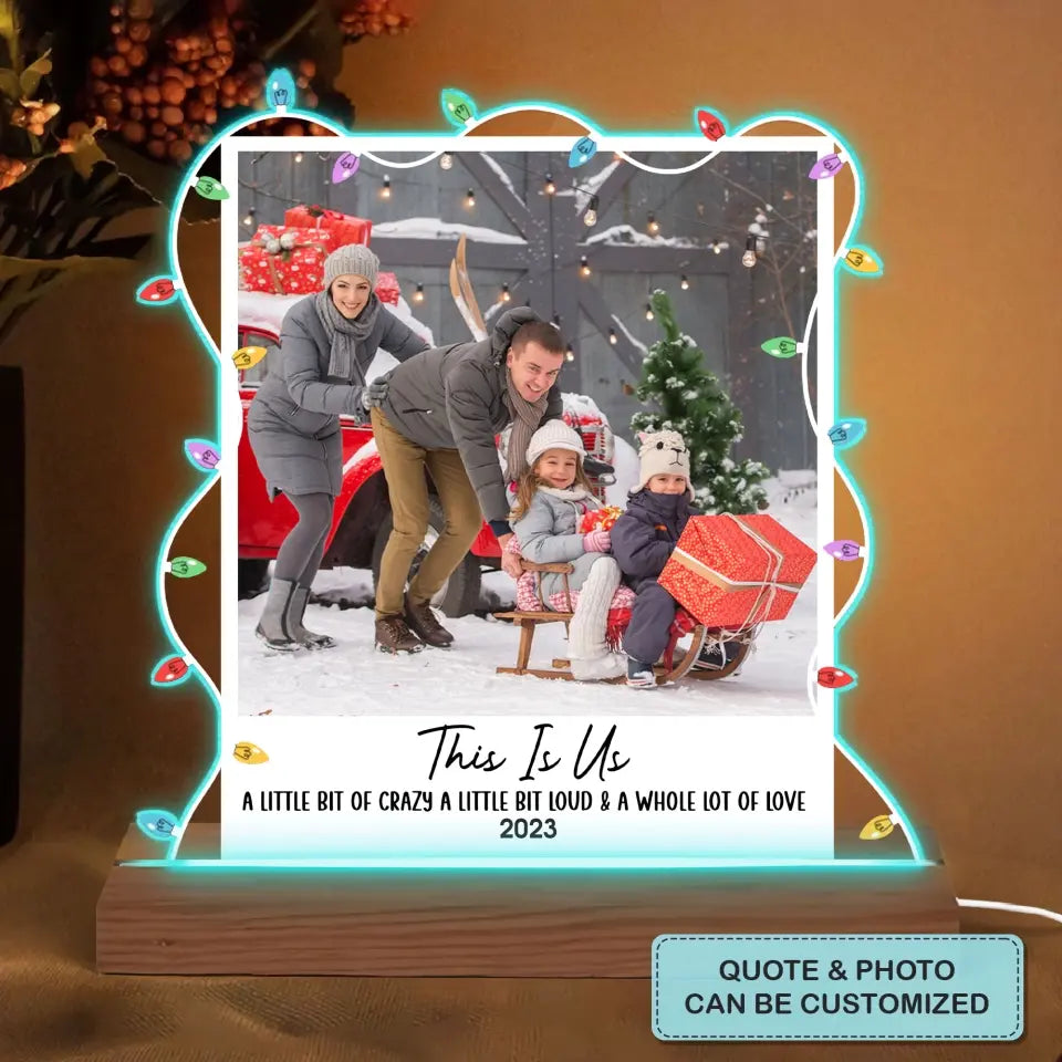 This Is Us Custom Photo - Personalized Custom 3D LED Light - Christmas Gift For Family, Family Members