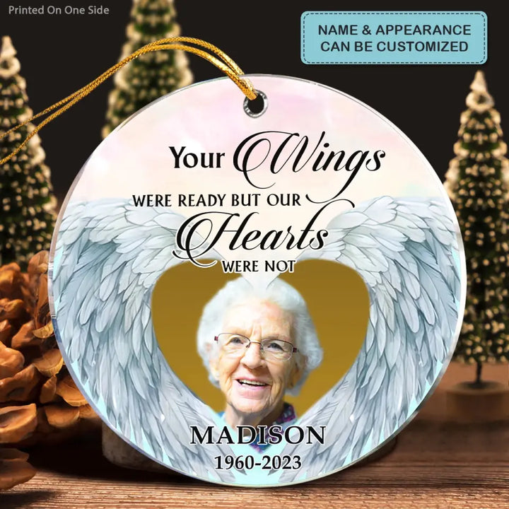 Your Wings Were Ready But Our Hearts Were Not - Personalized Custom Mica Ornament - Memorial, Christmas Gift For Family, Family Members