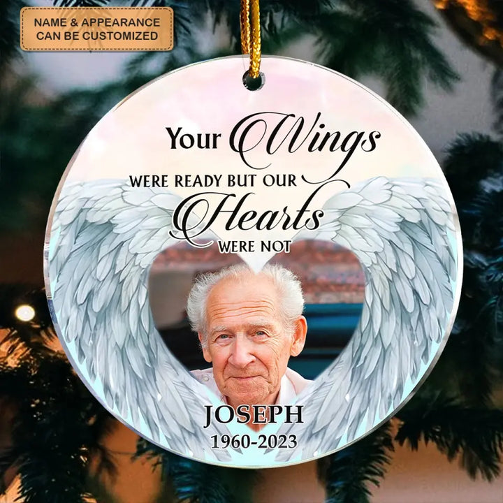 Your Wings Were Ready But Our Hearts Were Not - Personalized Custom Mica Ornament - Memorial, Christmas Gift For Family, Family Members