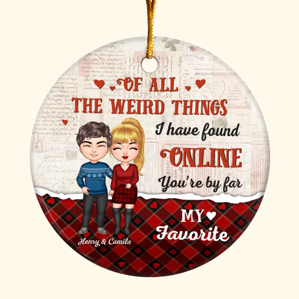 You're By Far My Favorite - Personalized Custom Ceramic Ornament - Christmas Gift For Couple, Wife, Husband