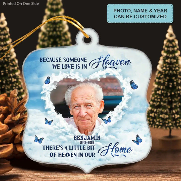 Because Someone We Love Is In Heaven - Personalized Custom Mica Ornament - Memorial, Christmas Gift For Family, Family Members