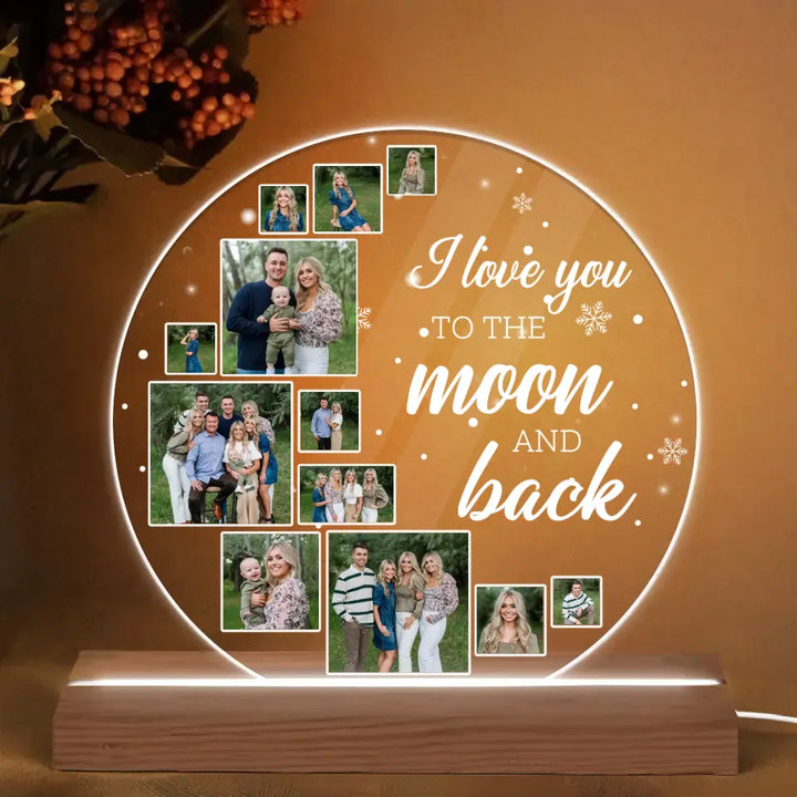 I Love You To The Moon And Back - Personalized Custom 3D LED Light - Christmas Gift For Family, Family Members