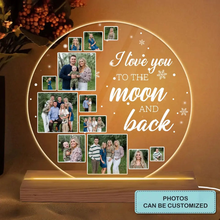 I Love You To The Moon And Back - Personalized Custom 3D LED Light - Christmas Gift For Family, Family Members