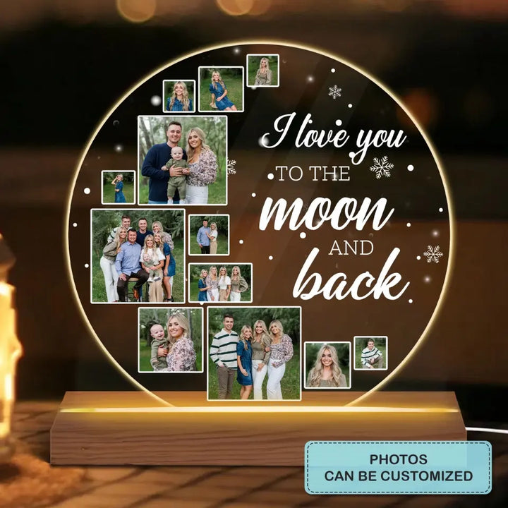 I Love You To The Moon And Back - Personalized Custom 3D LED Light - Christmas Gift For Family, Family Members