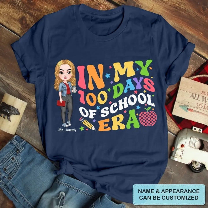 In My 100 Days Of School Era - Personalized Custom T-shirt - Teacher's Day, Appreciation Gift For Teacher