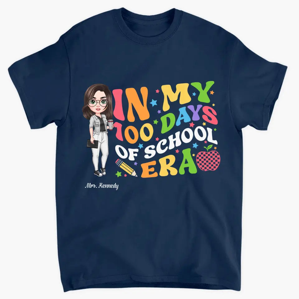 In My 100 Days Of School Era - Personalized Custom T-shirt - Teacher's Day, Appreciation Gift For Teacher
