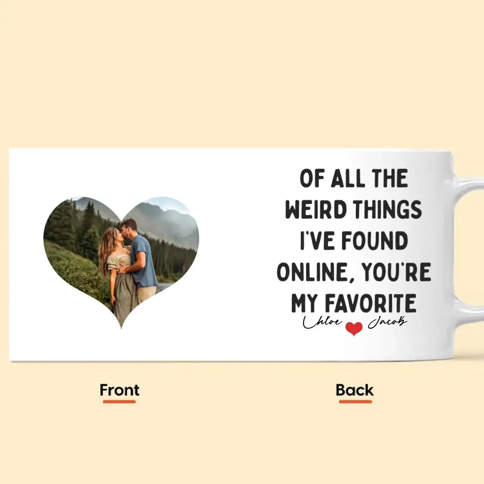You're My Favorite - Personalized Custom White Mug - Valentine's Day, Anniversary Gift For Couple, Husband, Wife, Boyfriend, Girlfriend