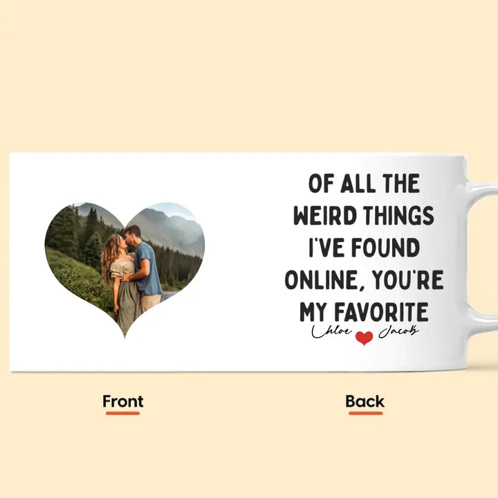 You're My Favorite - Personalized Custom White Mug - Valentine's Day, Anniversary Gift For Couple, Husband, Wife, Boyfriend, Girlfriend