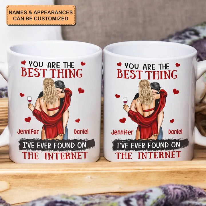 You Are The Best Thing I Have Ever Found - Personalized Custom White Mug - Valentine's Day, Anniversary Gift For Couple, Husband, Wife, Boyfriend, Girlfriend