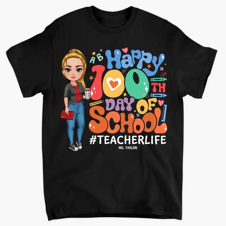 Happy 100th Day Of School - Personalized Custom T-shirt - Teacher's Day, Appreciation Gift For Teacher