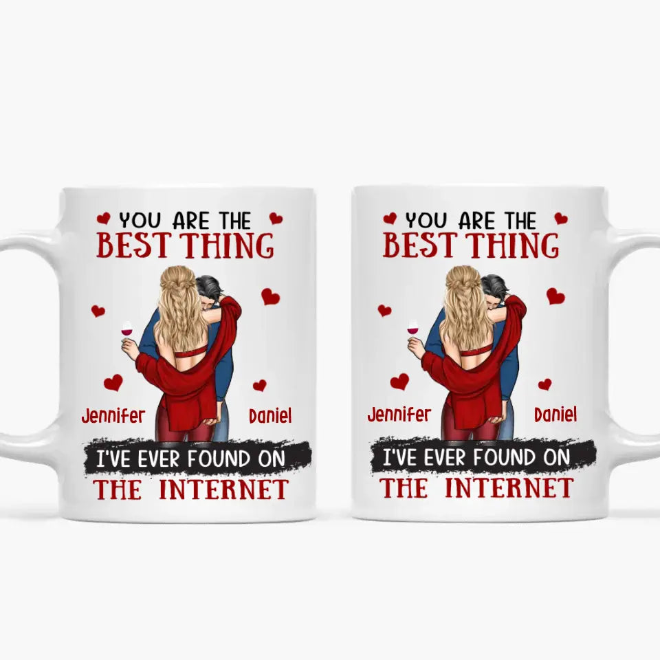 You Are The Best Thing I Have Ever Found - Personalized Custom White Mug - Valentine's Day, Anniversary Gift For Couple, Husband, Wife, Boyfriend, Girlfriend