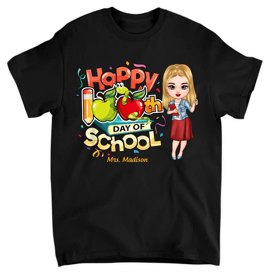 Happy 100th Day Of School - Personalized Custom T-shirt - Teacher's Day, Appreciation Gift For Teacher