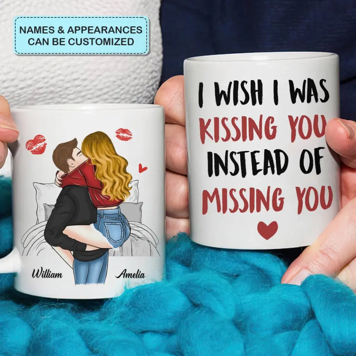 I Wish I Was Kissing You - Personalized Custom White Mug - Valentine's Day, Anniversary Gift For Couple, Husband, Wife, Boyfriend, Girlfriend