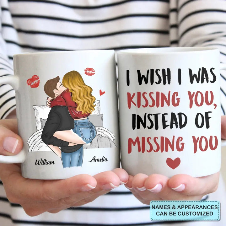 I Wish I Was Kissing You - Personalized Custom White Mug - Valentine's Day, Anniversary Gift For Couple, Husband, Wife, Boyfriend, Girlfriend