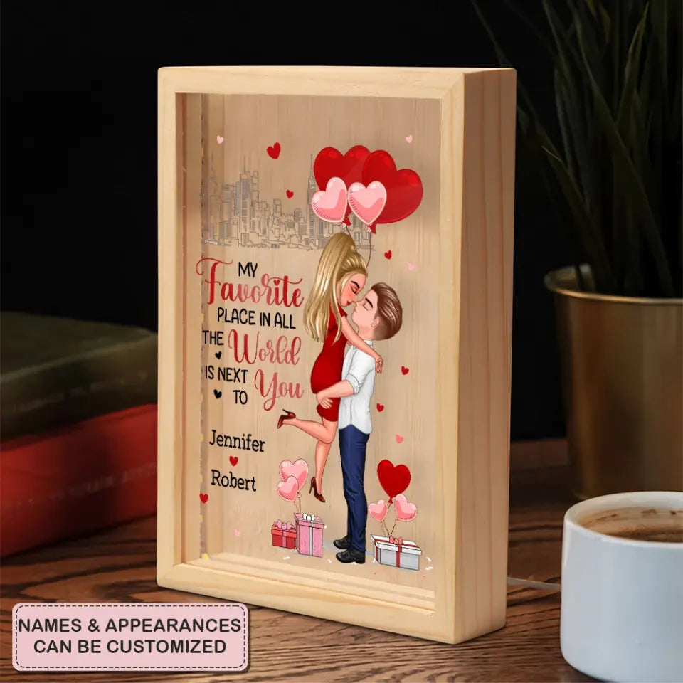 My Favorite Place In All The World Is Next To You - Personalized Custom Photo Frame Box - Valentine's Day, Anniversary Gift For Couple, Couples, Girlfriend, Boyfriend, Wife, Husband