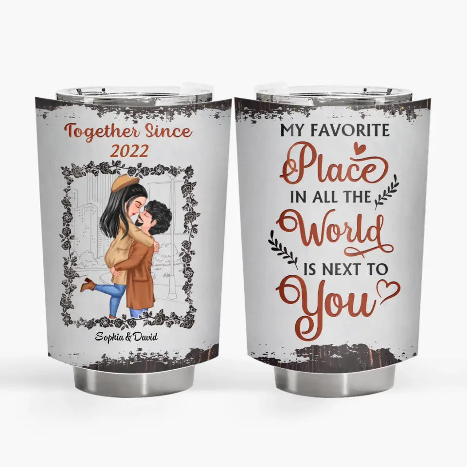 My Favourite Place In All The World - Personalized Custom Tumbler - Valentine's Day, Anniversary Gift For Couple, Wife, Husband, Boyfriend, Girlfriend