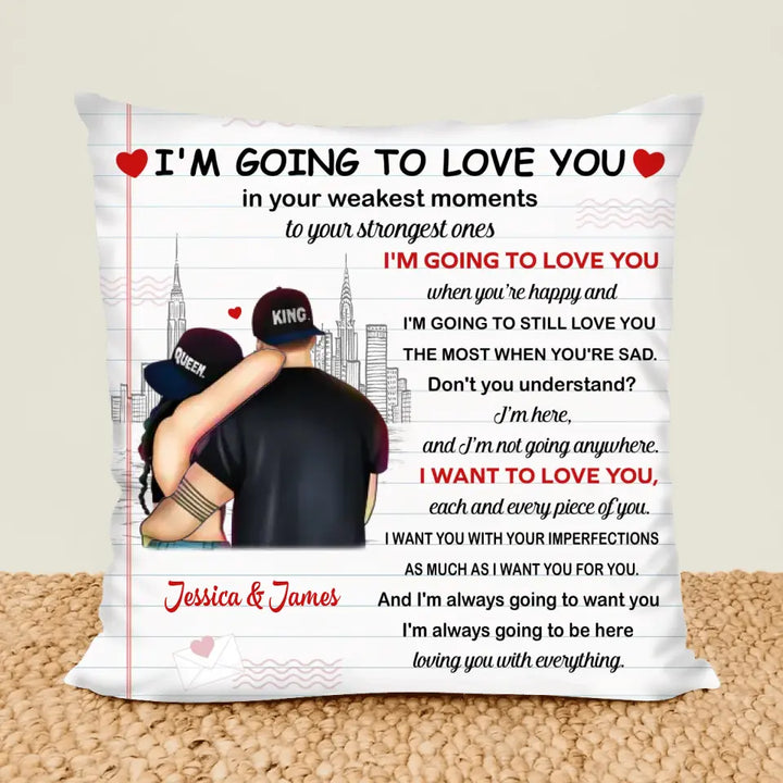 I Am Going To Love You - Personalized Custom Pillow Case - Valentine's Day, Anniversary Gift For Couple, Wife, Husband, Boyfriends, Girlfriends
