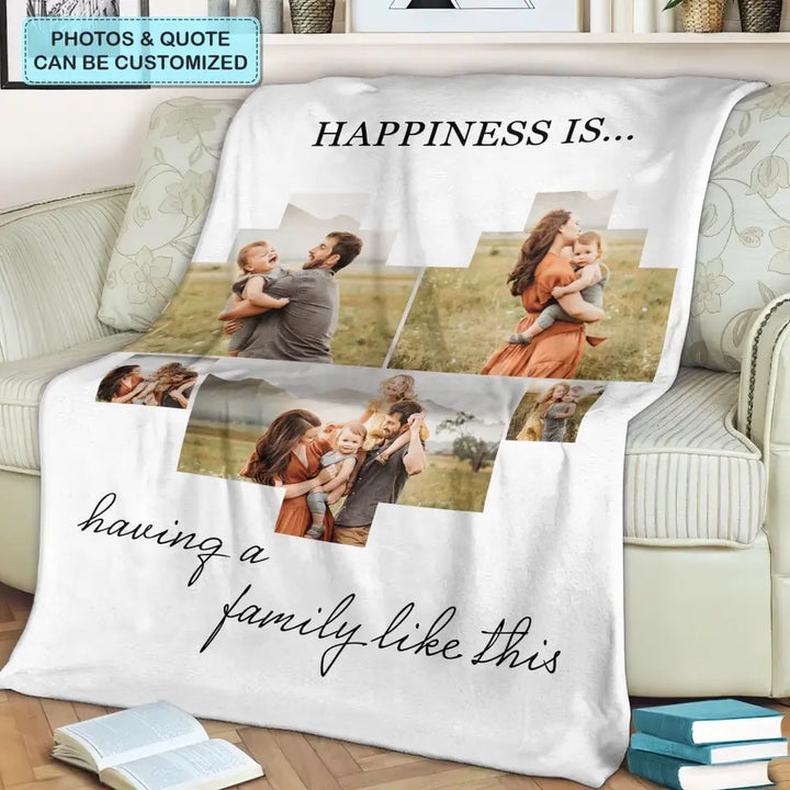 Happiness Is Having A Family Like This - Personalized Custom Blanket - Gift For Family, Family Members