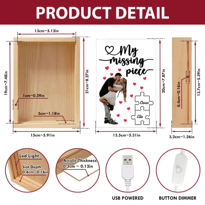 You Are My Missing Piece - Personalized Custom Photo Frame Box - Valentine's Day, Anniversary Gift For Couple, Couples, Girlfriend, Boyfriend, Wife, Husband