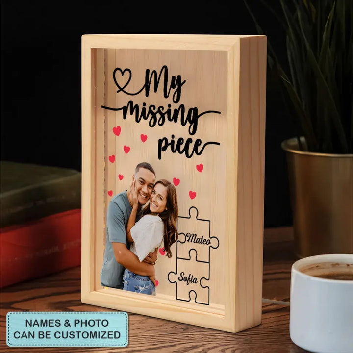 You Are My Missing Piece - Personalized Custom Photo Frame Box - Valentine's Day, Anniversary Gift For Couple, Couples, Girlfriend, Boyfriend, Wife, Husband