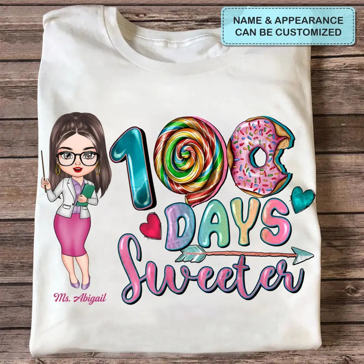 100 Days Sweeter - Personalized Custom T-shirt - Teacher's Day, Appreciation Gift For Teacher